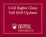 Civil Rights Clinic Fall 2018 Updates