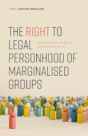 The Right to Legal Personhood of Marginalised Groups: Achieving Equal Recognition Before the Law for All cover